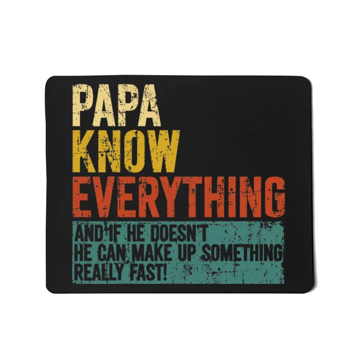 Papa Knows Everything Funny Fathers Day Gift for Papa Mousepad