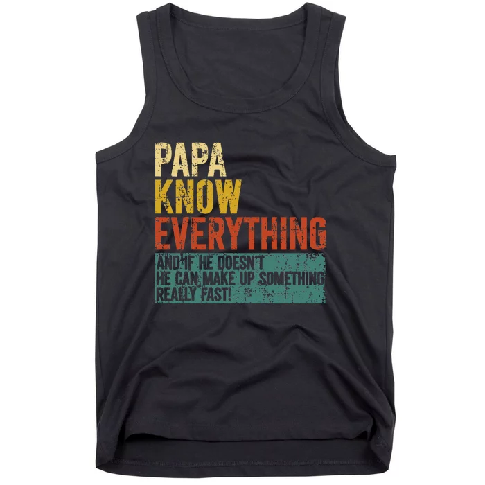 Papa Knows Everything Funny Fathers Day Gift for Papa Tank Top