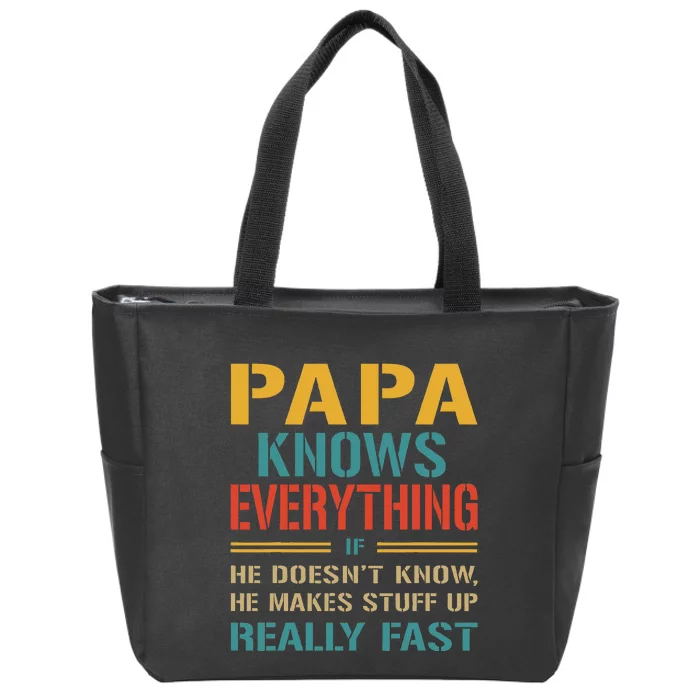 Papa Knows Everything Funny Fathers Day Gift for Papa Zip Tote Bag