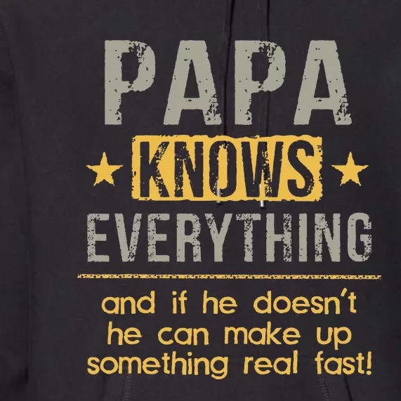 Papa Knows Everything 60th Gift Funny Fathers Day Premium Hoodie