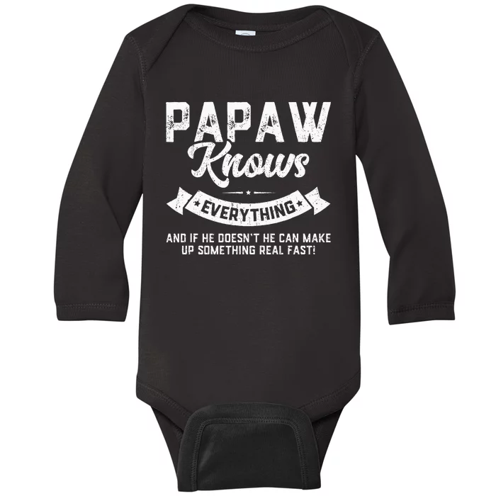 Papaw Knows Everything 60th Gift Funny Fathers Day Baby Long Sleeve Bodysuit