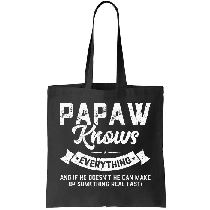 Papaw Knows Everything 60th Gift Funny Fathers Day Tote Bag