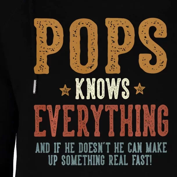 Pops Knows Everything Humorous FatherS Day Pops Womens Funnel Neck Pullover Hood