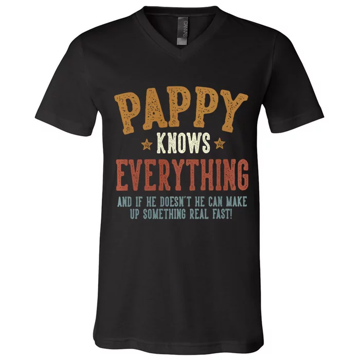 Pappy Knows Everything Humorous FatherS Day Pappy V-Neck T-Shirt