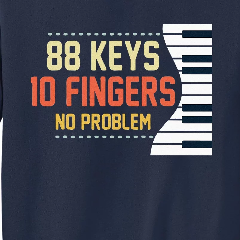 Piano Keys Funny Musician Music 88 Keys Gift Sweatshirt