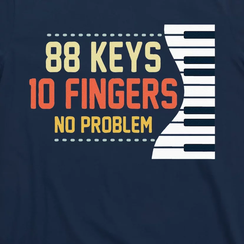 Piano Keys Funny Musician Music 88 Keys Gift T-Shirt