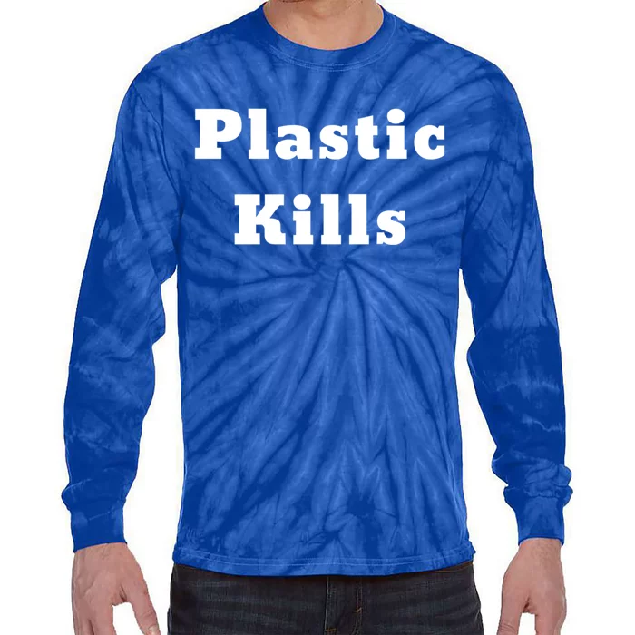 Plastic Kills Gift Tie-Dye Long Sleeve Shirt