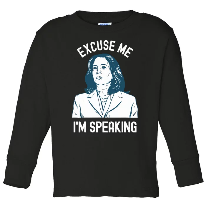 President Kamala Harris Excuse Me Im Speaking Toddler Long Sleeve Shirt