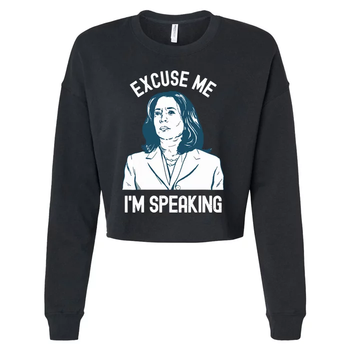 President Kamala Harris Excuse Me Im Speaking Cropped Pullover Crew