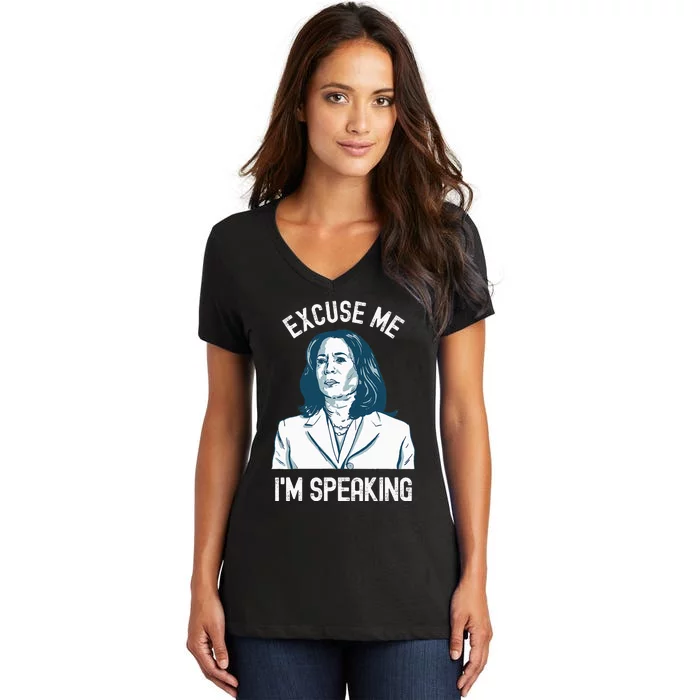 President Kamala Harris Excuse Me IM Speaking Women's V-Neck T-Shirt