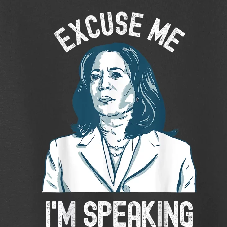 President Kamala Harris Excuse Me IM Speaking Toddler T-Shirt