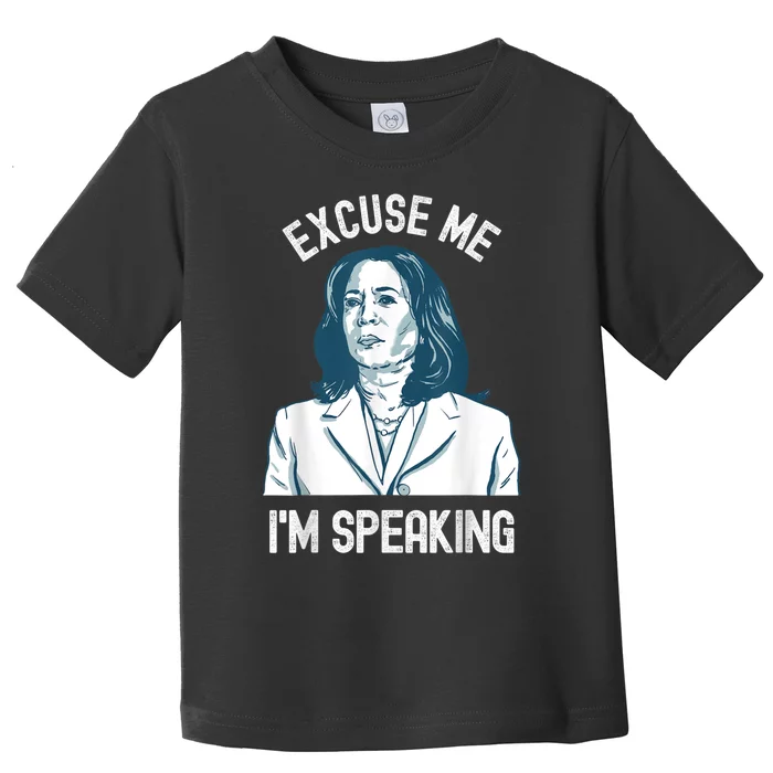 President Kamala Harris Excuse Me IM Speaking Toddler T-Shirt