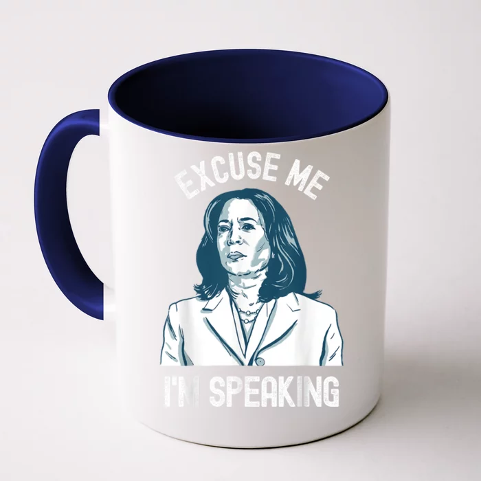 President Kamala Harris Excuse Me IM Speaking Front & Back Coffee Mug