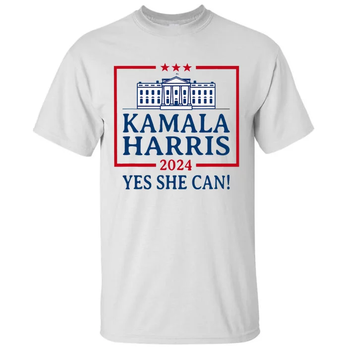 Pro Kamala Harris Yes She Can Kamala Harris 2024 President Tall T-Shirt