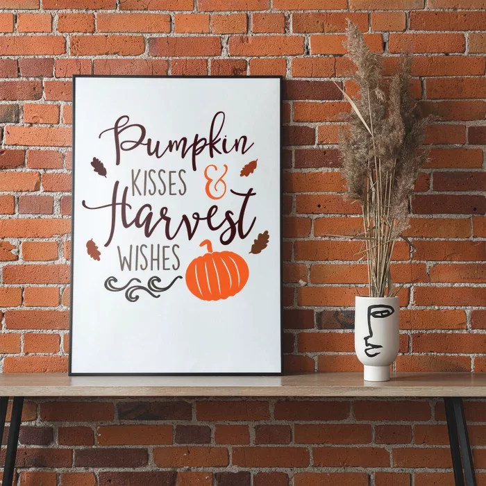 Pumpkin Kisses Harvest Wishes Poster