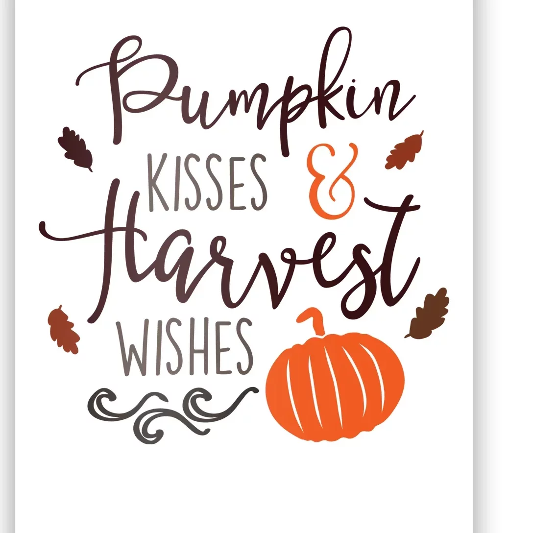 Pumpkin Kisses Harvest Wishes Poster