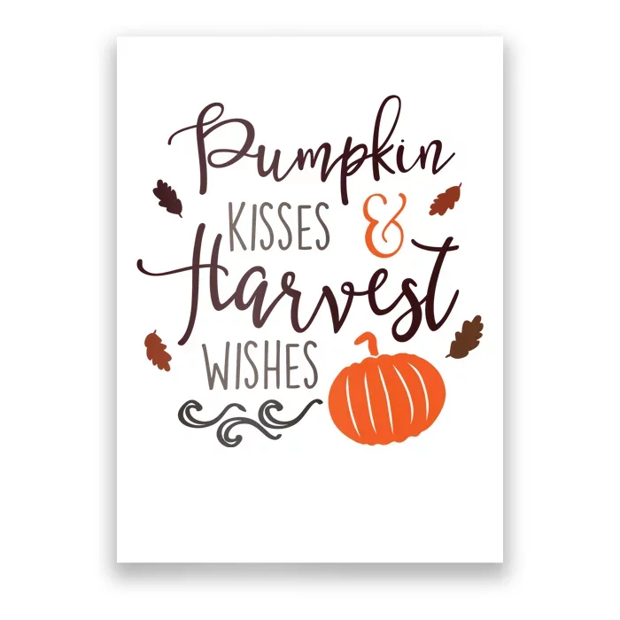 Pumpkin Kisses Harvest Wishes Poster