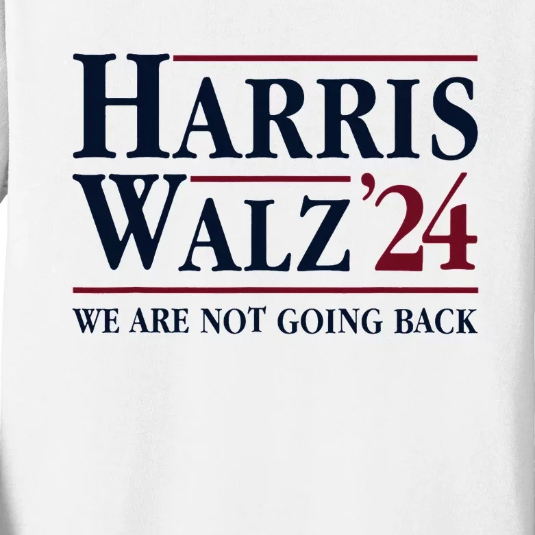 President Kamala Harris Tim Walz Vp We Are Not Going Back! Kids Long Sleeve Shirt