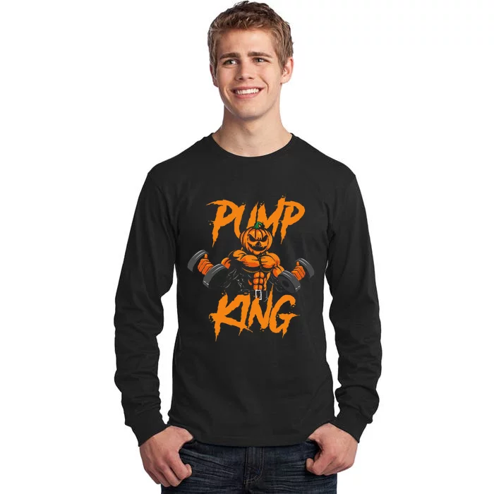 Pump King Halloween Gym Workout Lifting Pumpkin Pun Funny Tall Long Sleeve T-Shirt