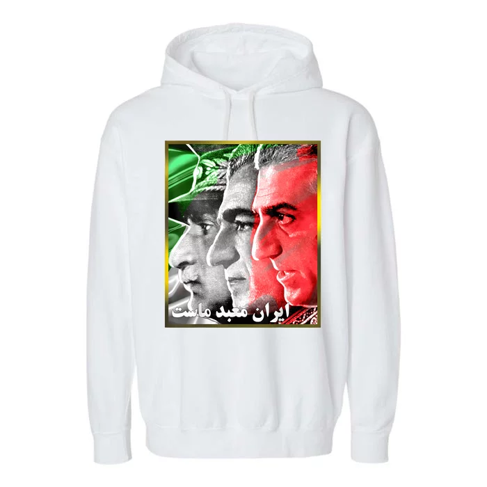 Pahlavi Kings Iran Is Our Temple Garment-Dyed Fleece Hoodie