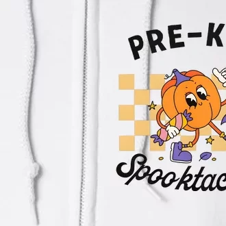 Pre K Is Spooktacular Halloween Pumpkin Spooky Full Zip Hoodie