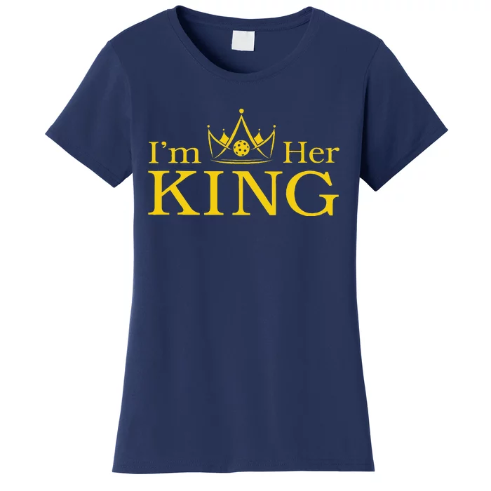 Pickleball King IM His Queen IM Her King Couple Women's T-Shirt