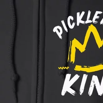 Pickleball King Legend Quote Dink Shot Paddle Player Crown Full Zip Hoodie