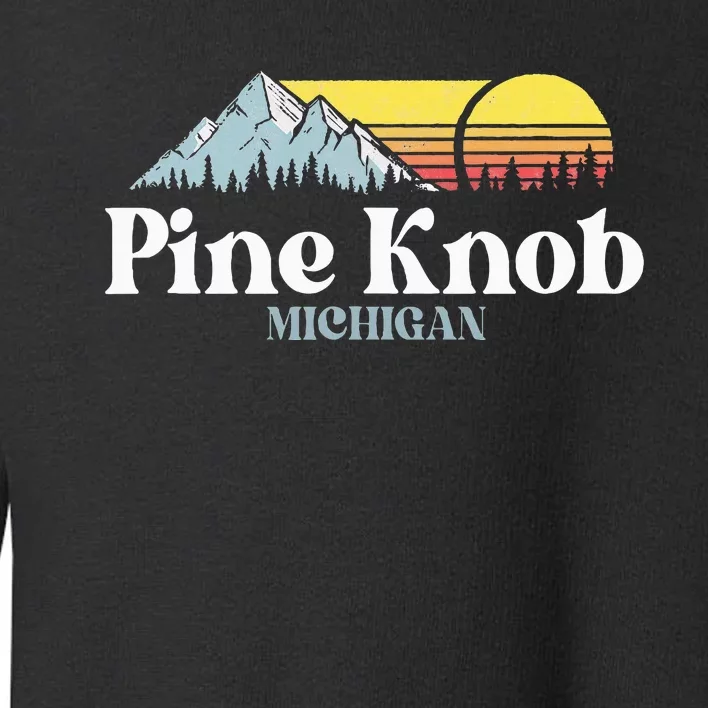 Pine Knob Michigan Ski Snowboarding Vacations Hiking Trails Toddler Sweatshirt