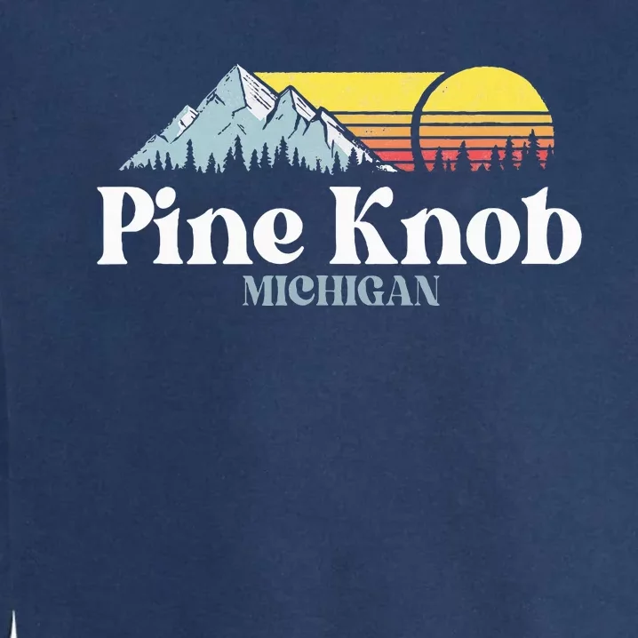 Pine Knob Michigan Ski Snowboarding Vacations Hiking Trails Garment-Dyed Sweatshirt