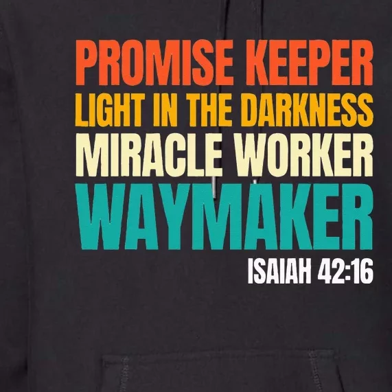 Promise Keeper Miracle Worker Waymaker Christian Faith Premium Hoodie