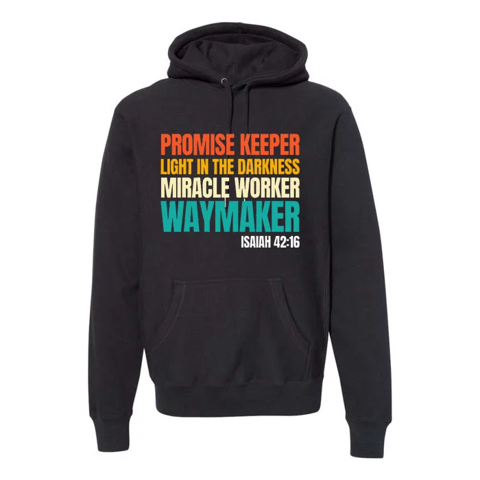 Promise Keeper Miracle Worker Waymaker Christian Faith Premium Hoodie