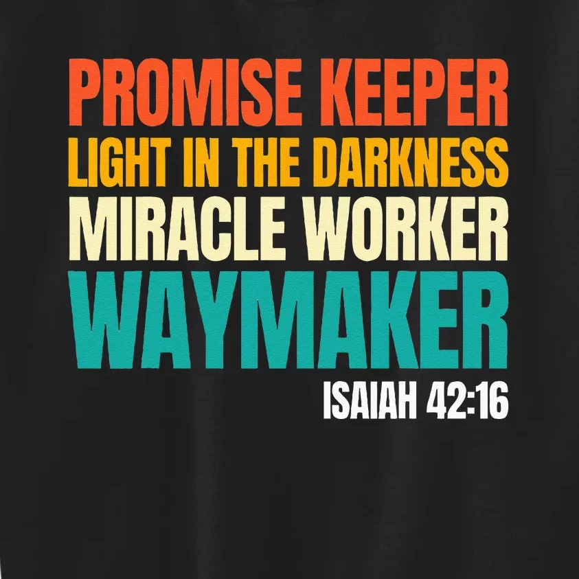 Promise Keeper Miracle Worker Waymaker Christian Faith Kids Sweatshirt