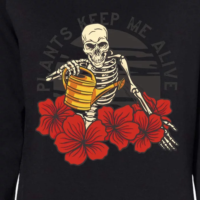 Plants Keep Me Alive Floral Skull Womens California Wash Sweatshirt