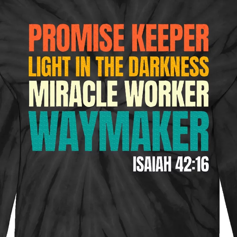 Promise Keeper Miracle Worker Waymaker Christian Faith Tie-Dye Long Sleeve Shirt