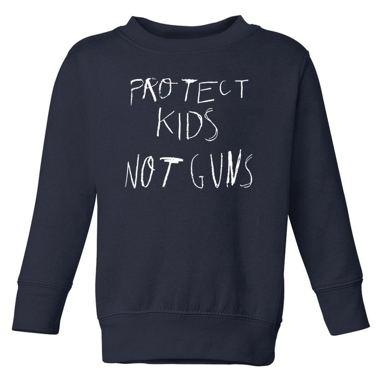 Protect Kid Not Guns Pencil Toddler Sweatshirt