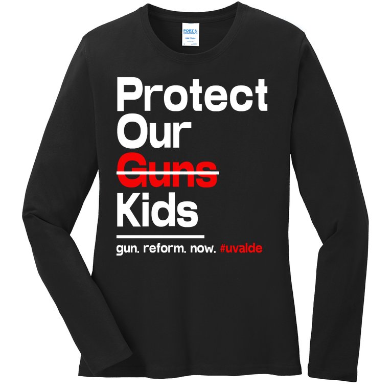 Protect Kid Not Guns Protect Our Kid Not Gun Guns Reform Now Uvalde Ladies Missy Fit Long Sleeve Shirt
