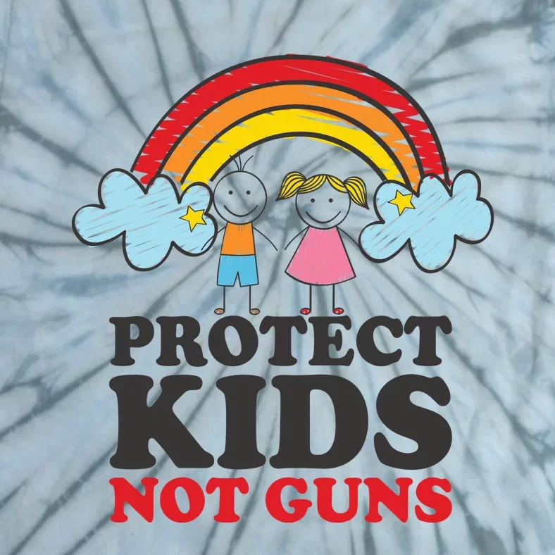 Protect Kids_ Not Guns | Stop Gun Violence Tie-Dye T-Shirt