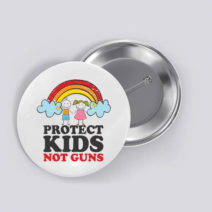 Protect Kids_ Not Guns | Stop Gun Violence Button