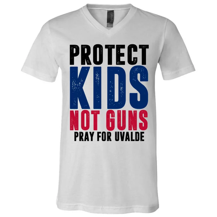 Protect Kids Not Guns Pray For Uvalde V-Neck T-Shirt