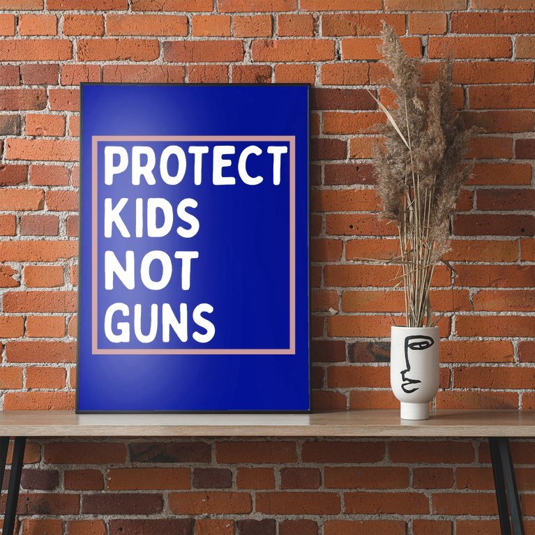 Protect Kids Not Guns End Gun Violence Uvalde Strong Poster