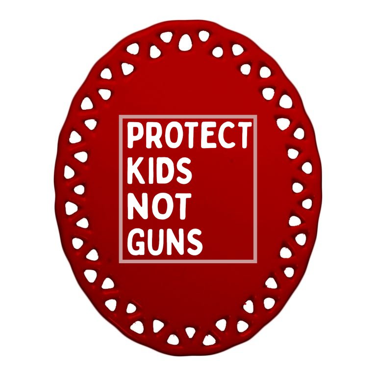 Protect Kids Not Guns End Gun Violence Uvalde Strong Oval Ornament