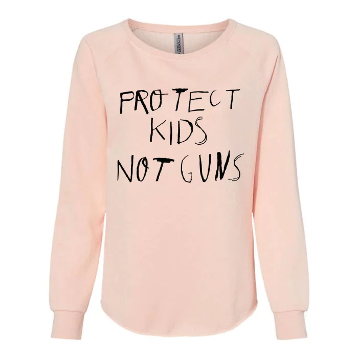 Protect Kids Not Gun Anti Gun Gun Control Womens California Wash Sweatshirt