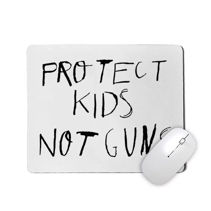 Protect Kids Not Gun Anti Gun Gun Control Mousepad