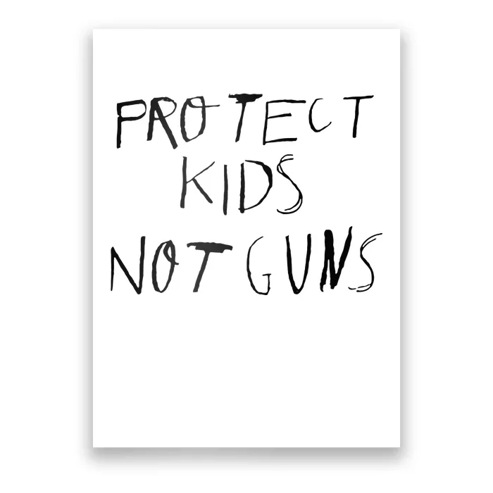 Protect Kids Not Gun Anti Gun Gun Control Poster