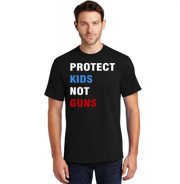 Protect Kids Not Guns Tall T-Shirt