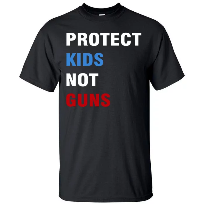 Protect Kids Not Guns Tall T-Shirt