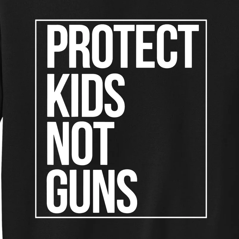 Protects Kidss Not Guns Sweatshirt