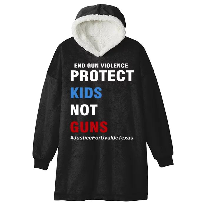 Protect Kids Not Guns #JusticeForUvalde Hooded Wearable Blanket