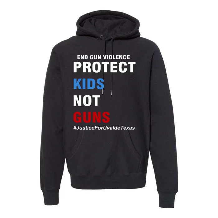 Protect Kids Not Guns #JusticeForUvalde Premium Hoodie