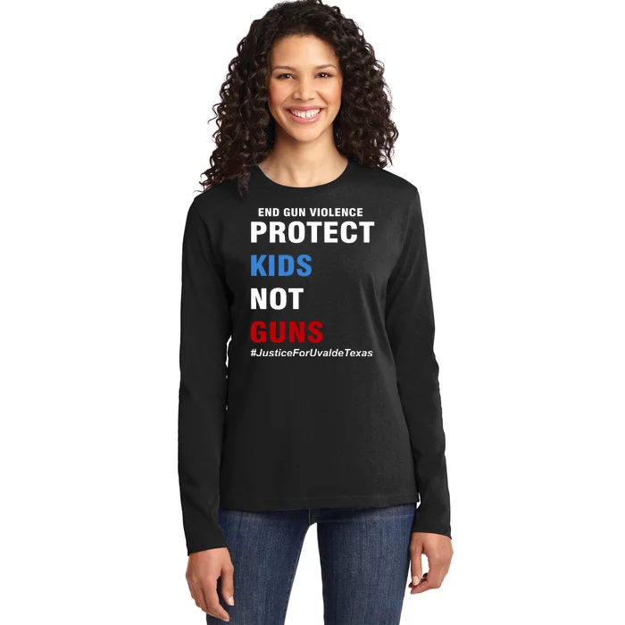 Protect Kids Not Guns #JusticeForUvalde Ladies Long Sleeve Shirt